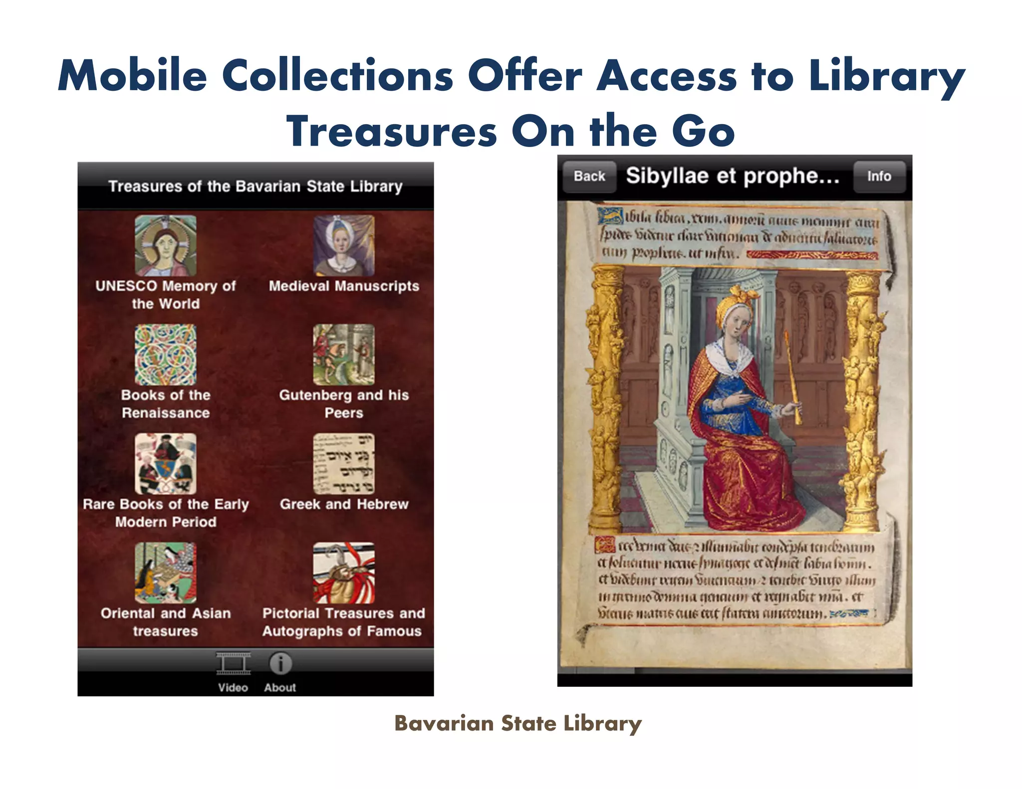 Mobile Collections Offer Access to Library
          Treasures On the Go




               Bavarian State Library
 
