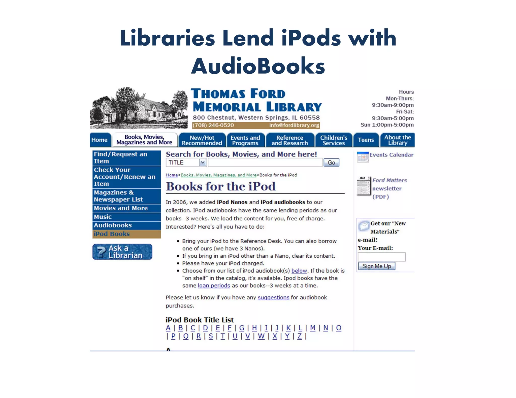 Libraries Lend iPods with
       AudioBooks
 