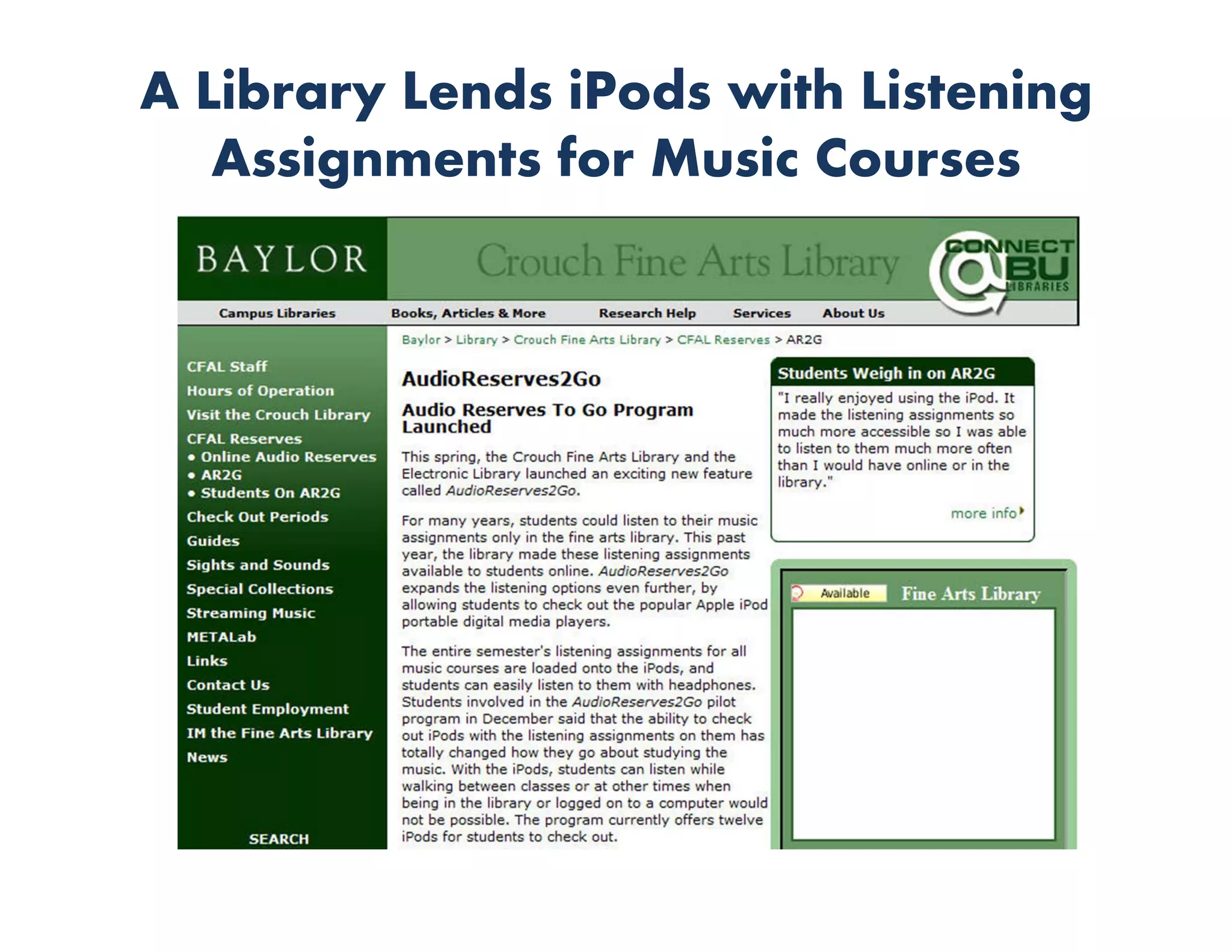 A Library Lends iPods with Listening
   Assignments for Music Courses
 