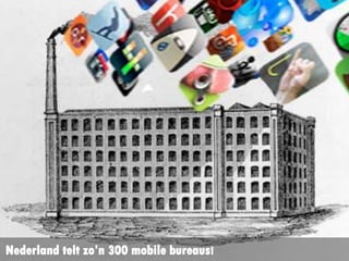 Nederland telt zo’n 300 mobile bureaus!
 