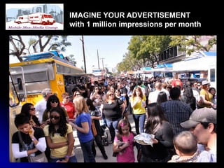 IMAGINE YOUR ADVERTISEMENT
with 1 million impressions per month
 