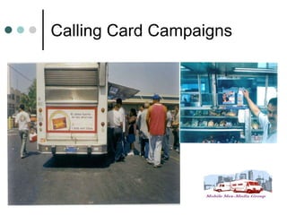 Calling Card Campaigns
 