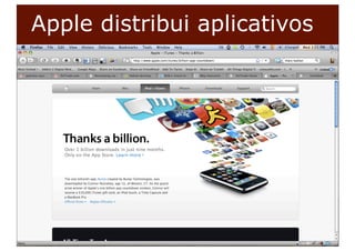 Apple distribui aplicativos




_40.000.000 de
líneas en
Argentina.
 