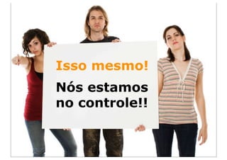 Isso mesmo!
Nós estamos
no controle!!


     © Guerreiro Consult. Todos os direitos reservados.
 