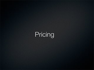 Pricing
 