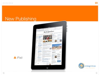 23




New Publishing




     iPad
 