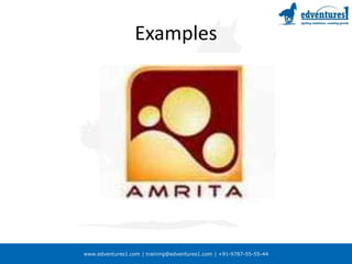 www.edventures1.com | training@edventures1.com | +91-9787-55-55-44
Examples
 