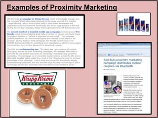 Examples of Proximity Marketing
 