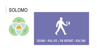 SOLOMO
 