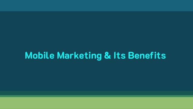 Mobile Marketing & Its Benefits
 
