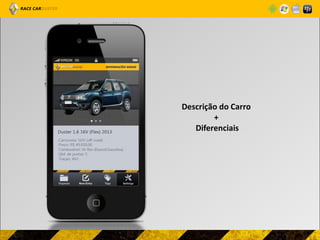 Descrição do Carro
        +
   Diferenciais
 