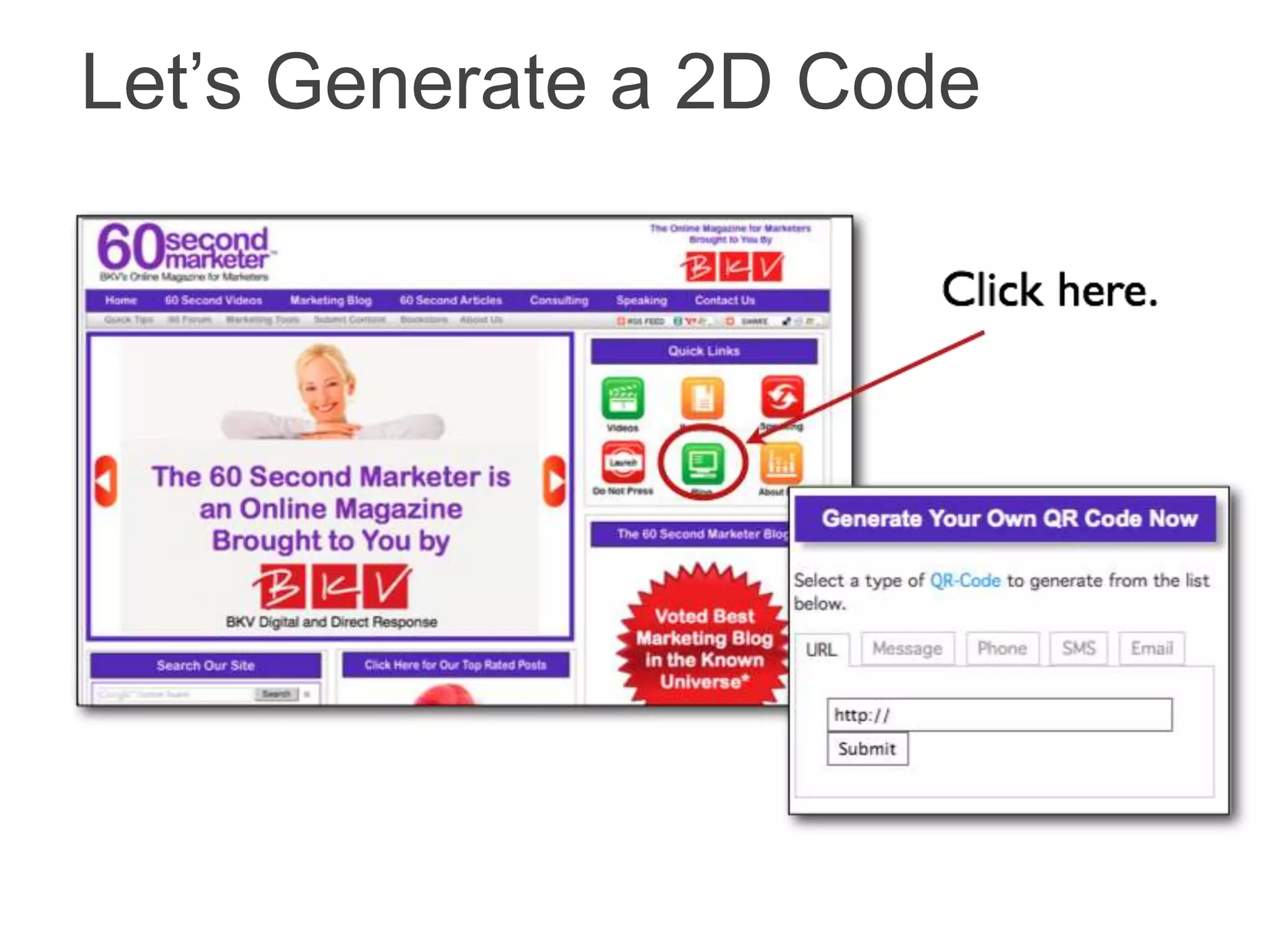 Let’s Generate a 2D Code
 