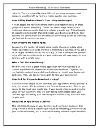 Mobile Marketing 101 for Local Businesses

oriented. There are probably many different ways your customers and
prospects w...