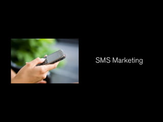 SMS Marketing
 