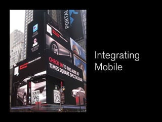 Integrating
Mobile
 