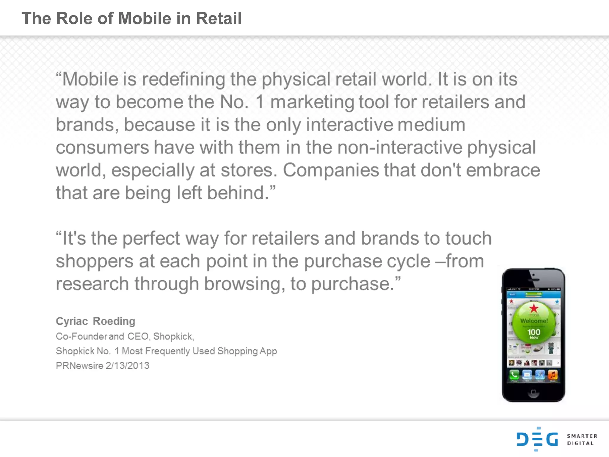 The Role of Mobile in Retail
 
