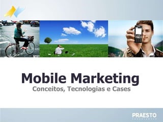 Mobile Marketing   Conceitos, Tecnologias e Cases 