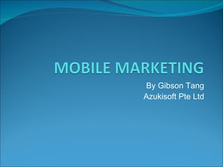 By Gibson Tang Azukisoft Pte Ltd 