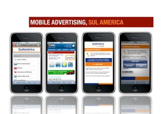 MOBILE ADVERTISING, SUL AMERICA
 