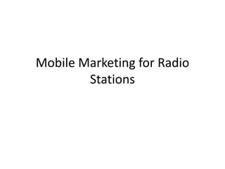 Mobile Marketing for Radio Stations 