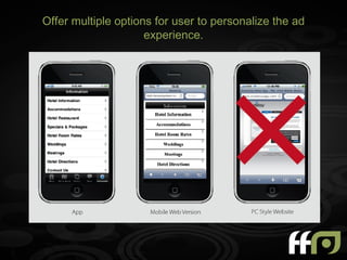 Offer multiple options for user to personalize the ad
                     experience.
 