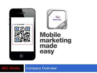 ABC Mobile   Company Overview
 
