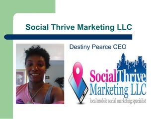 Social Thrive Marketing LLC ,[object Object]