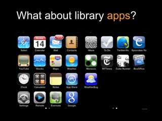 What about library  apps ? 