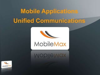 Mobile Applications Unified Communications 