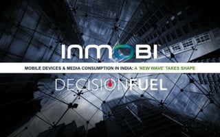 Mobile Media Consumption in India