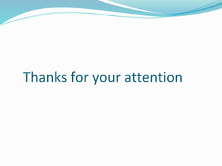 Thanks for your attention
 