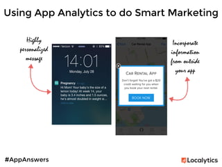 #AppAnswers
Using App Analytics to do Smart Marketing
 
