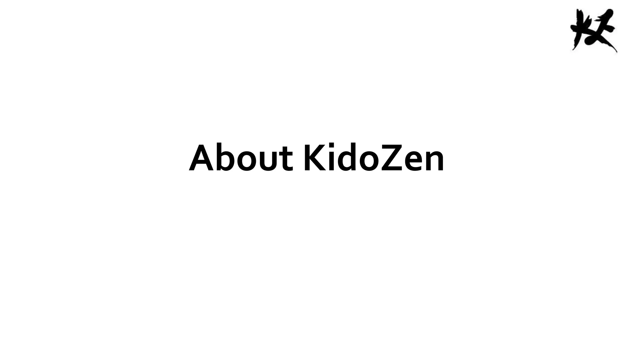 About KidoZen
 
