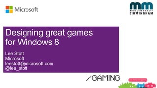 signing great games
for Windows 8
 