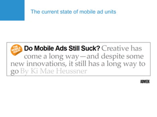The current state of mobile ad units
 