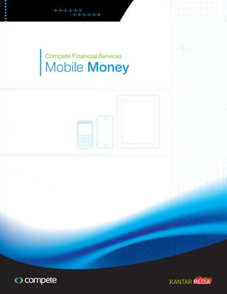 Compete Financial Services

Mobile Money
 