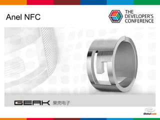 Globalcode – Open4education 
Anel NFC 
 