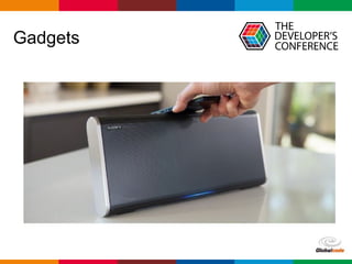 Globalcode – Open4education 
Gadgets 
 