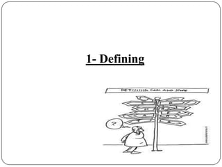 1- Defining