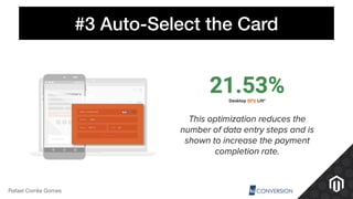 #3 Auto-Select the Card
Rafael Corrêa Gomes
 