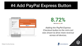 #4 Add PayPal Express Button
Rafael Corrêa Gomes
 