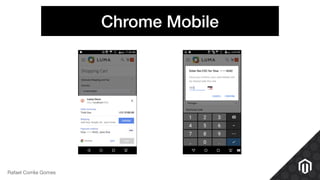 Rafael Corrêa Gomes
Chrome Mobile
 