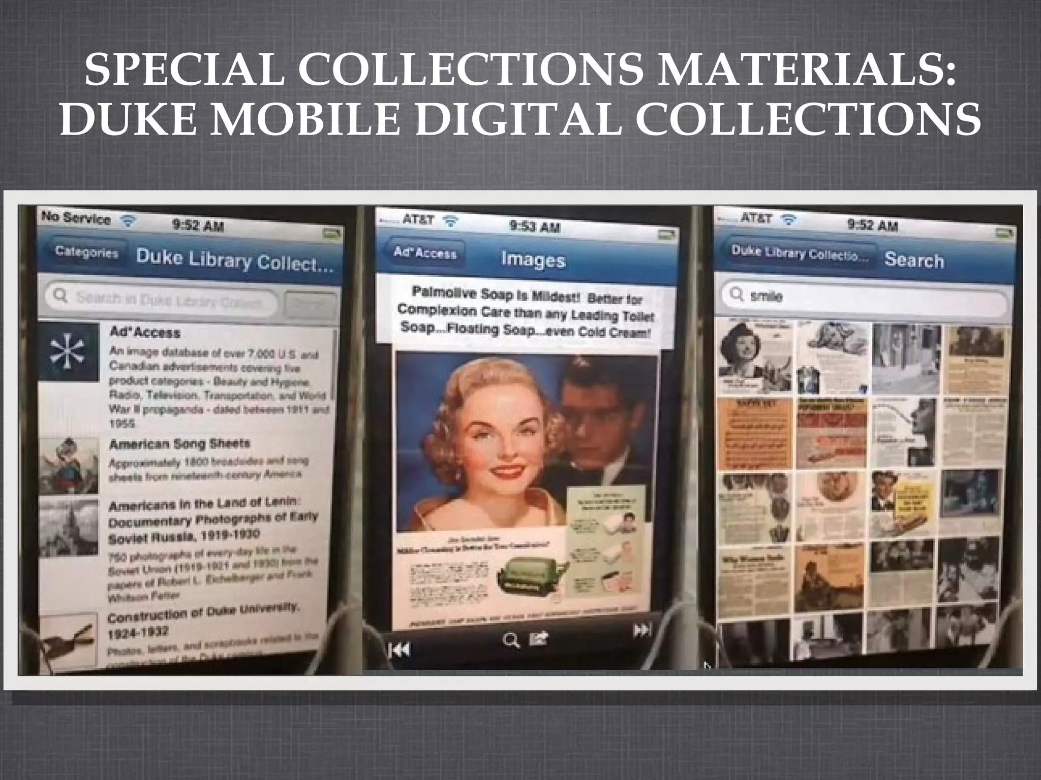 SPECIAL COLLECTIONS MATERIALS: DUKE MOBILE DIGITAL COLLECTIONS 
