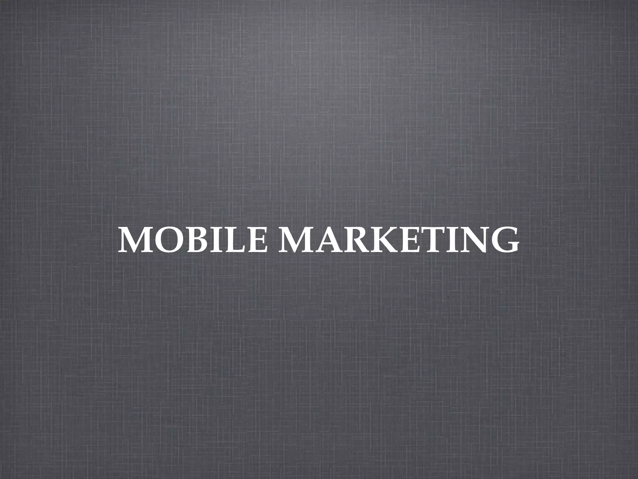 MOBILE MARKETING 