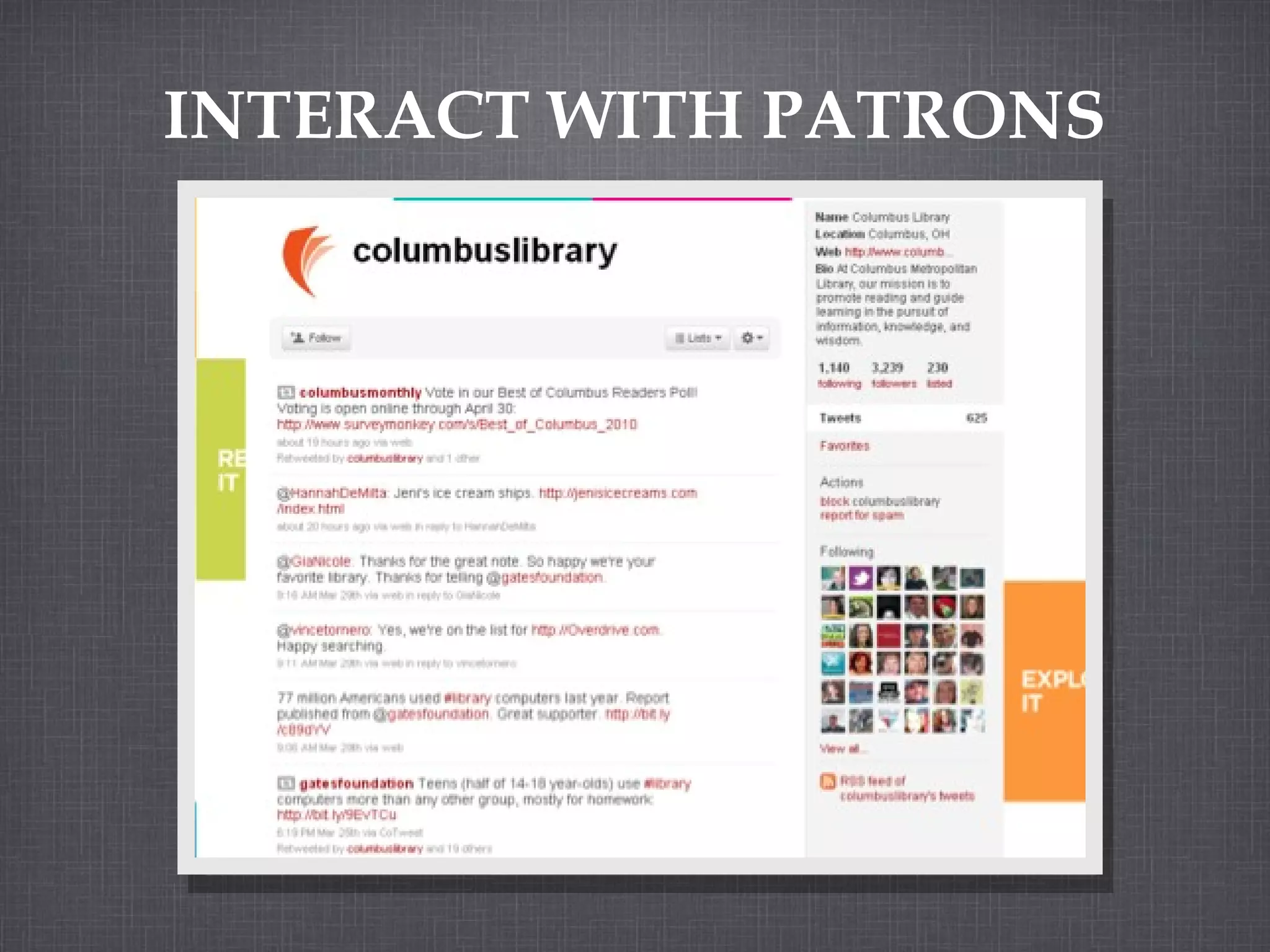 INTERACT WITH PATRONS 