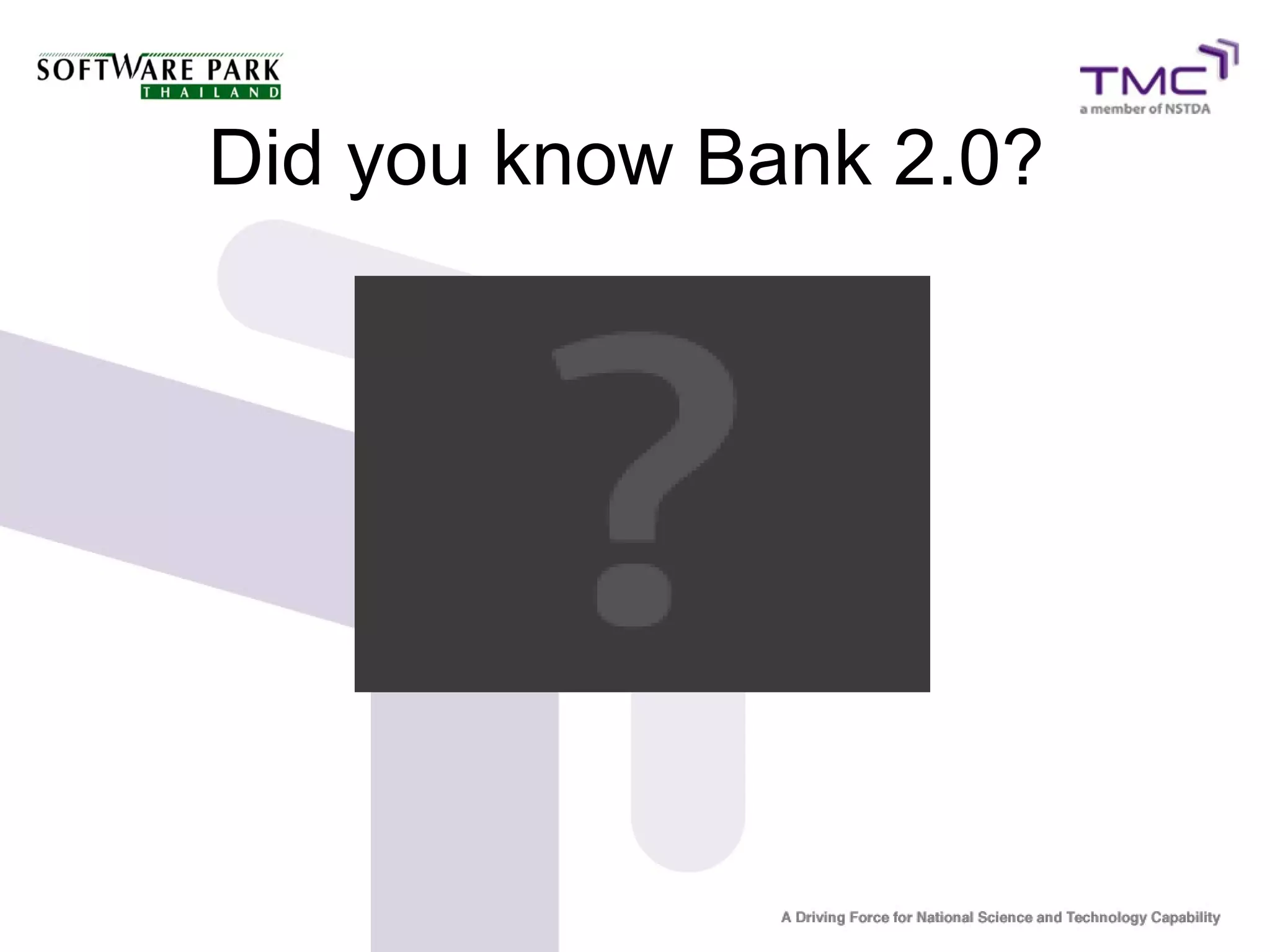 Did you know Bank 2.0?
 