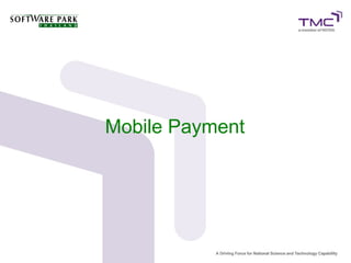 Mobile Payment
 