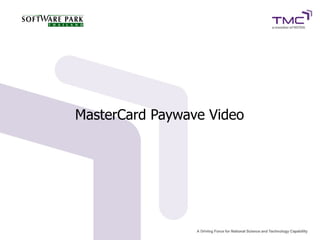 MasterCard Paywave Video
 