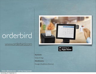 transferwise.com/de
System:
Peer2Peer Payment. Fokus liegt auf dem Transfer von Geld ins Ausland. User müssen
unterschiedliche Währung nutzen.
Akzeptanzstellen:
-
Transverwise
Twitter @klotzbrocken - web http://xing.to/maik
p2p-payment
 