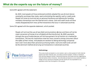 What do the experts say on the future of money?

5

 